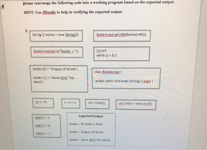  I need help putting These in correct order. Java please rearrange