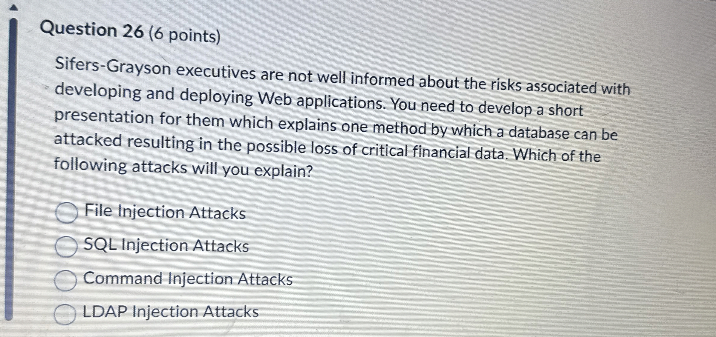  Question 26(6 points) Sifers-Grayson executives are not well informed about the