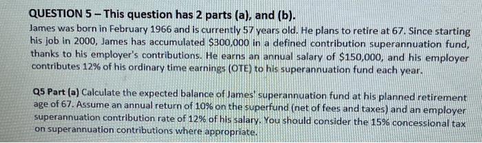  QUESTION 5 - This question has 2 parts (a), and (b).