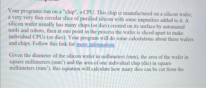  Your programs run on a "chip", a CPU. This chip is