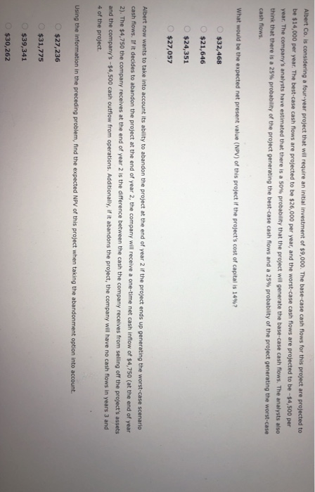  Albert Co. is considering a four-year project that will require an