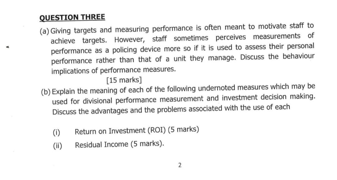 QUESTION THREE (a) Giving targets and measuring performance is often meant
