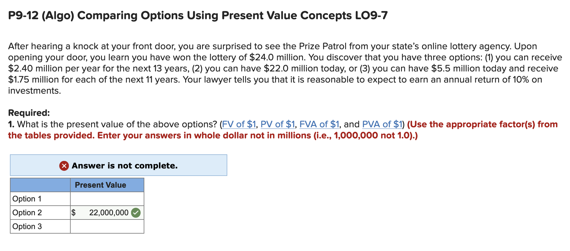  P9-12 (Algo) Comparing Options Using Present Value Concepts LO9-7 After hearing