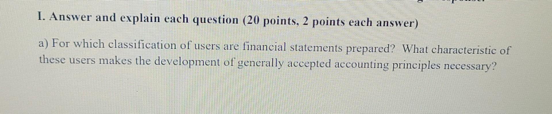  I. Answer and explain each question (20 points, 2 points each