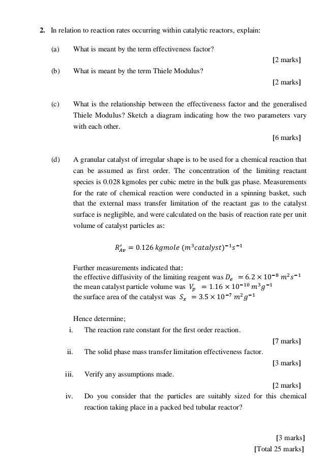 In relation to reaction rates occurring within catalytic reactors, explain: (a)