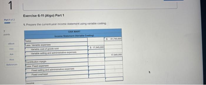 information Exercise 6-11 (Algo) Absorption costing and variable costing income statements LO