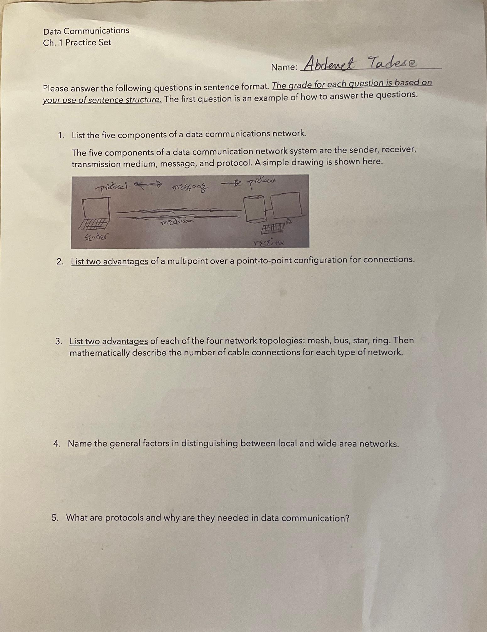  Data Communications Ch.1 Practice Set Name: Abdenet Tadese Please answer the