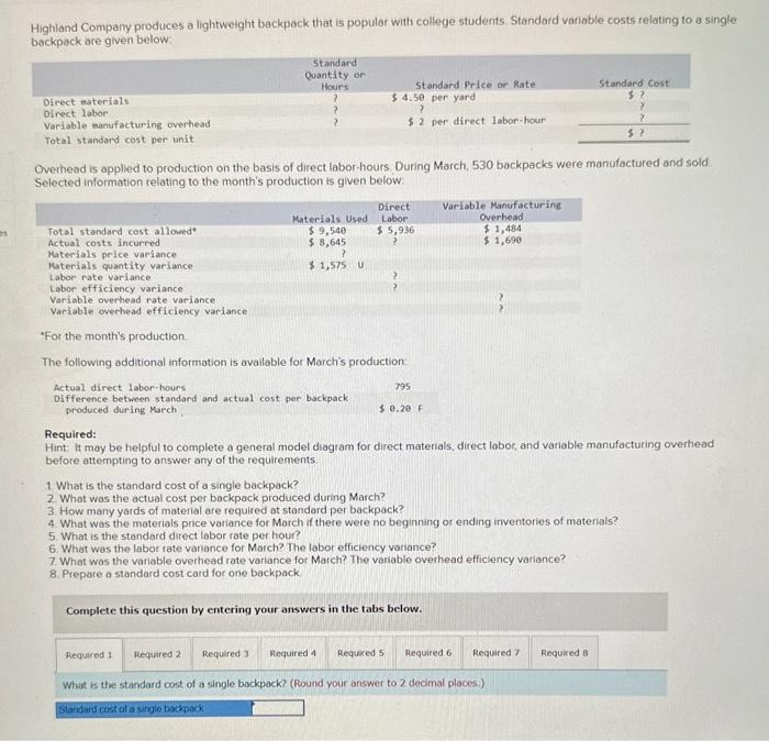  Prepare a standard cost card for one backpack. Complete this question