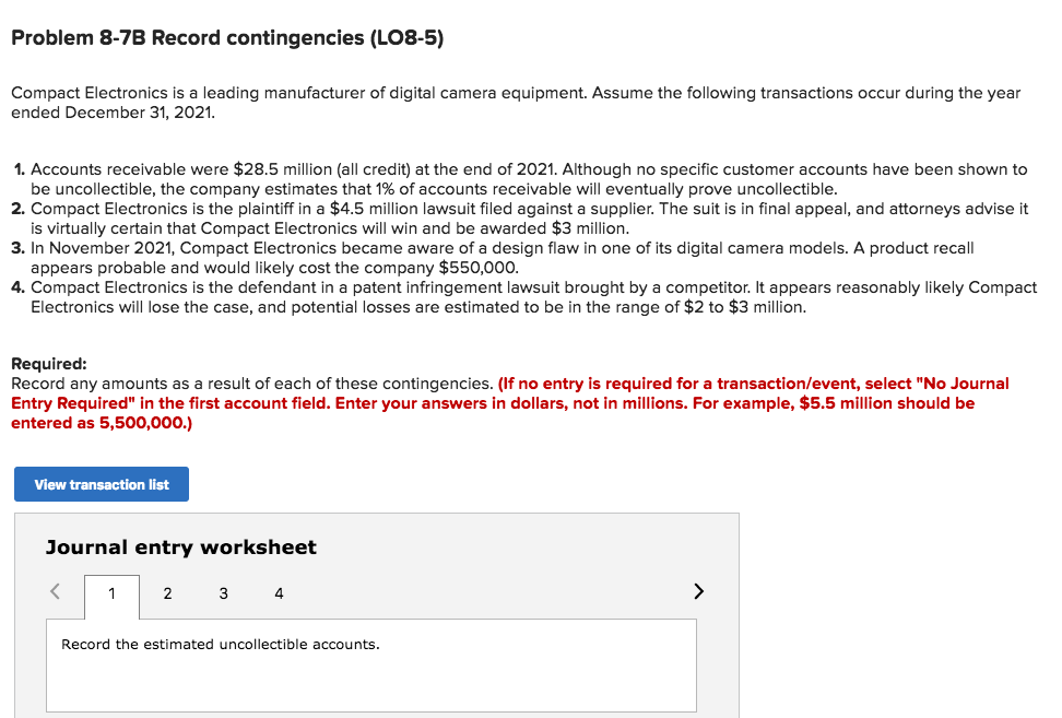  . Problem 8-7B Record contingencies (LO8-5) Compact Electronics is a leading