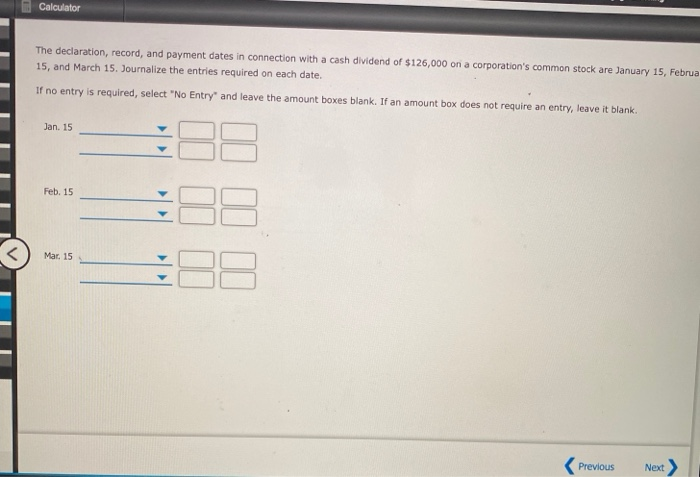  Calculator The declaration, record, and payment dates in connection with a
