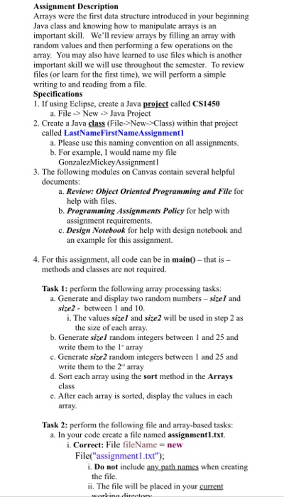  in java please Assignment Description Arrays were the first data structure