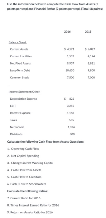  Use the information below to compute the Cash Flow from Assets