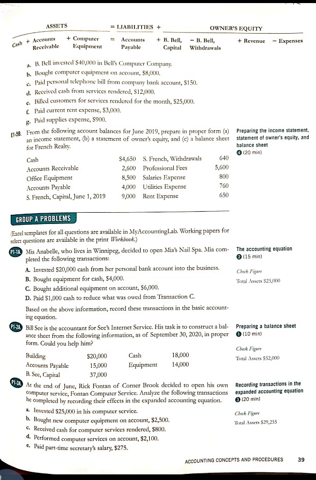 his company. b. The company buys equipment for cash, $1,100. c. The