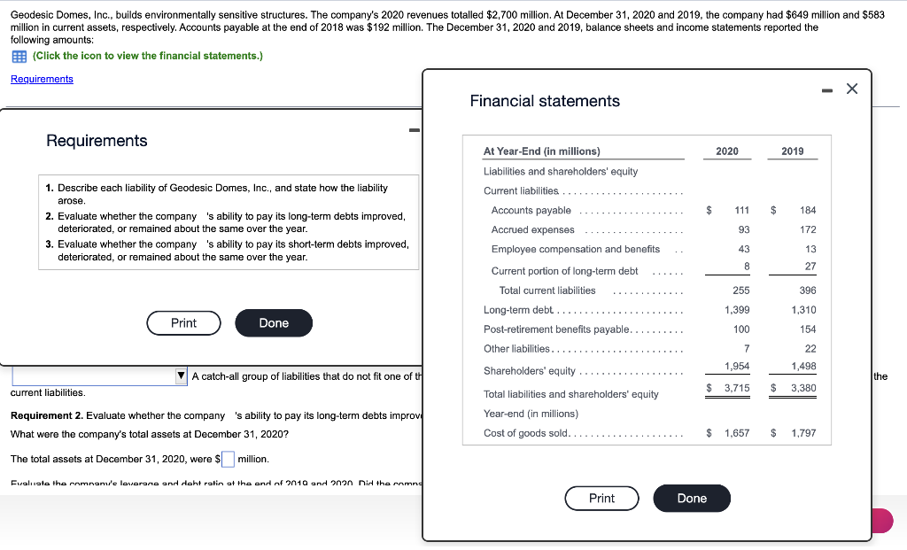 Geodesic Domes, Inc., builds environmentally sensitive structures. The company's 2020 revenues