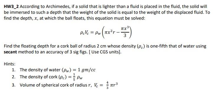 Code using Python, Thank you HW3_2 According to Archimedes, if a solid