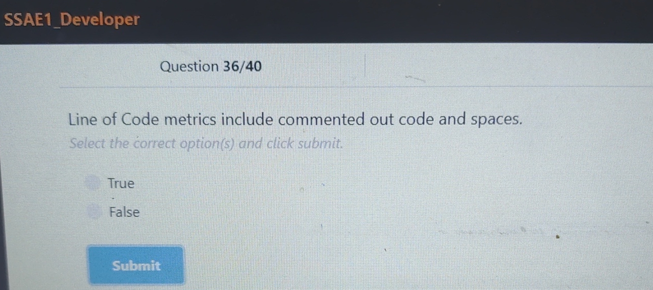  SSAE1_Developer Question 36/40 Line of Code metrics include commented out code