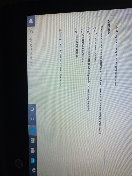 Multiple choice Moving to another question will save this response Question 5