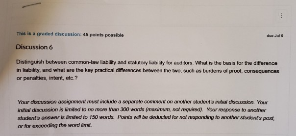  due Juls This is a graded discussion: 45 points possible Discussion