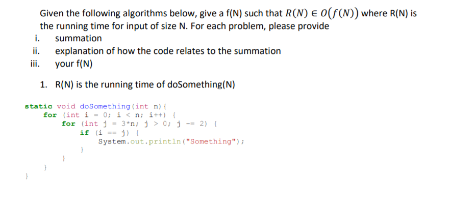 Given the following algorithms below, give a f(N) such that R(N)