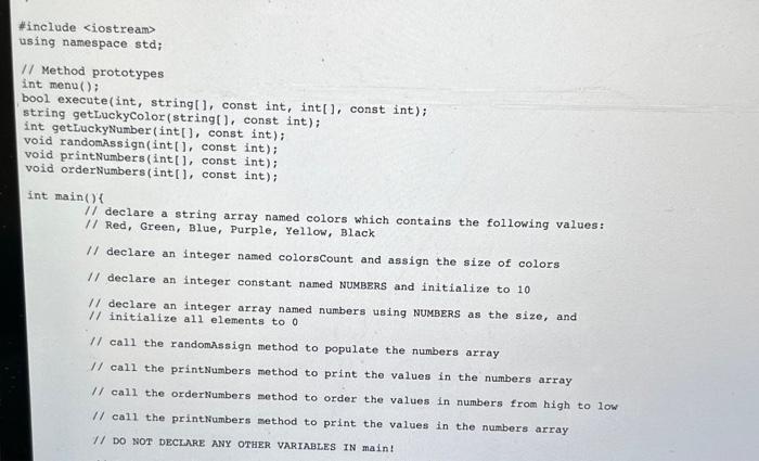  \#include using namespace std; I/ Method prototypes int menu(); bool execute(int,