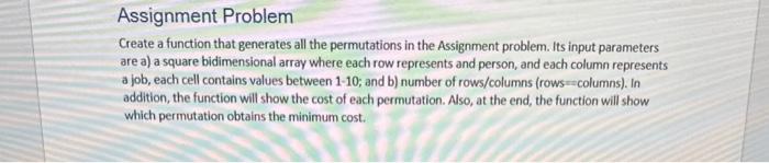 in c++ please Assignment Problem Create a function that generates all the