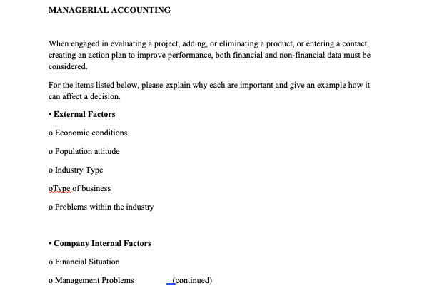 MANAGERIAL ACCOUNTING a When engaged in evaluating a project, adding, or