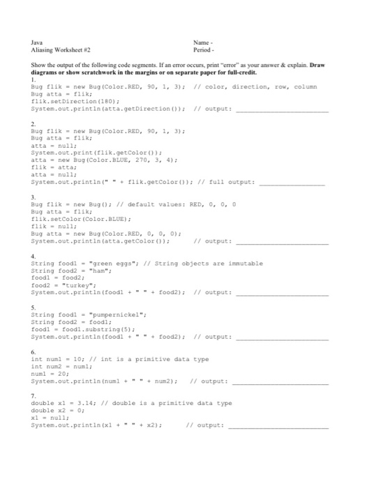 Show the output of the following code segments. Java Aliasing Worksheet2 Pened