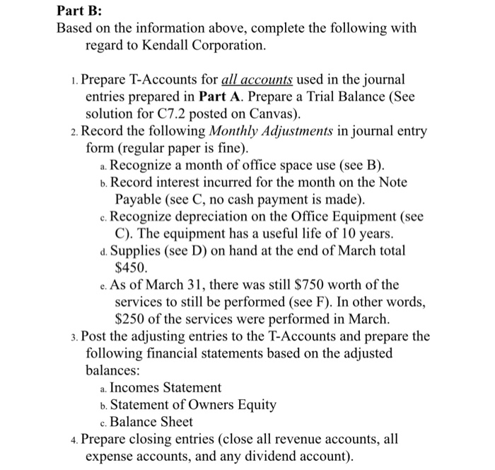 as Journal Entries (regular paper is fine). Kendall Corporation began operations on