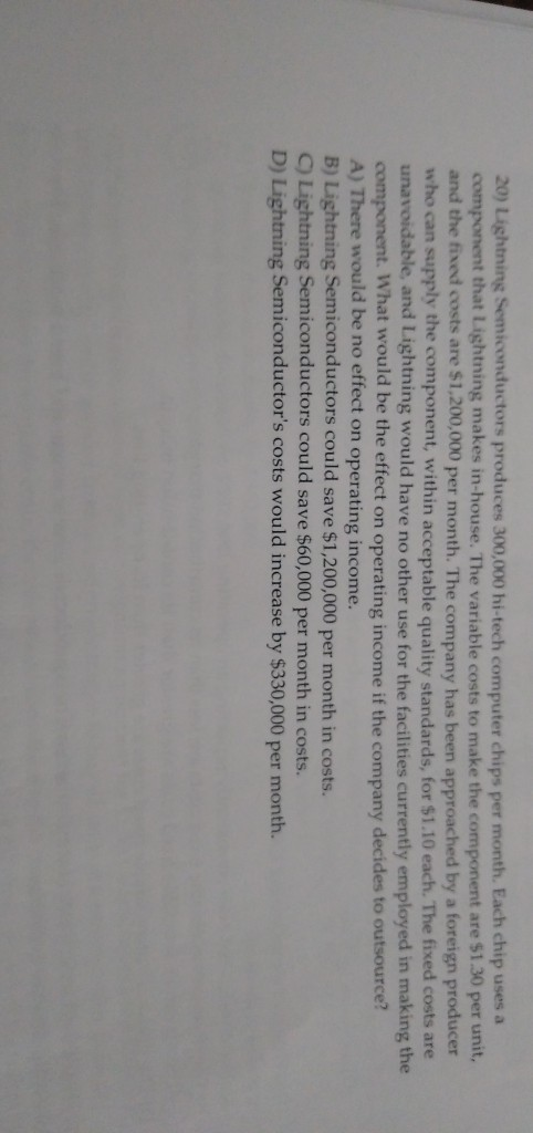  please help 20) Lightning Semiconductors produces 300,000 hi-tech computer chips per