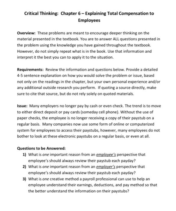  Critical Thinking: Chapter 6- Explaining Total Compensation to Employees Overview: These
