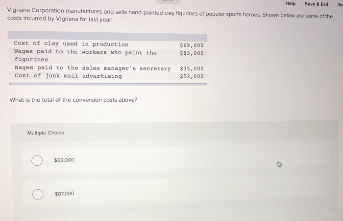 please answer soon! Help Save & Exit Su Vignana Corporation manufactures and