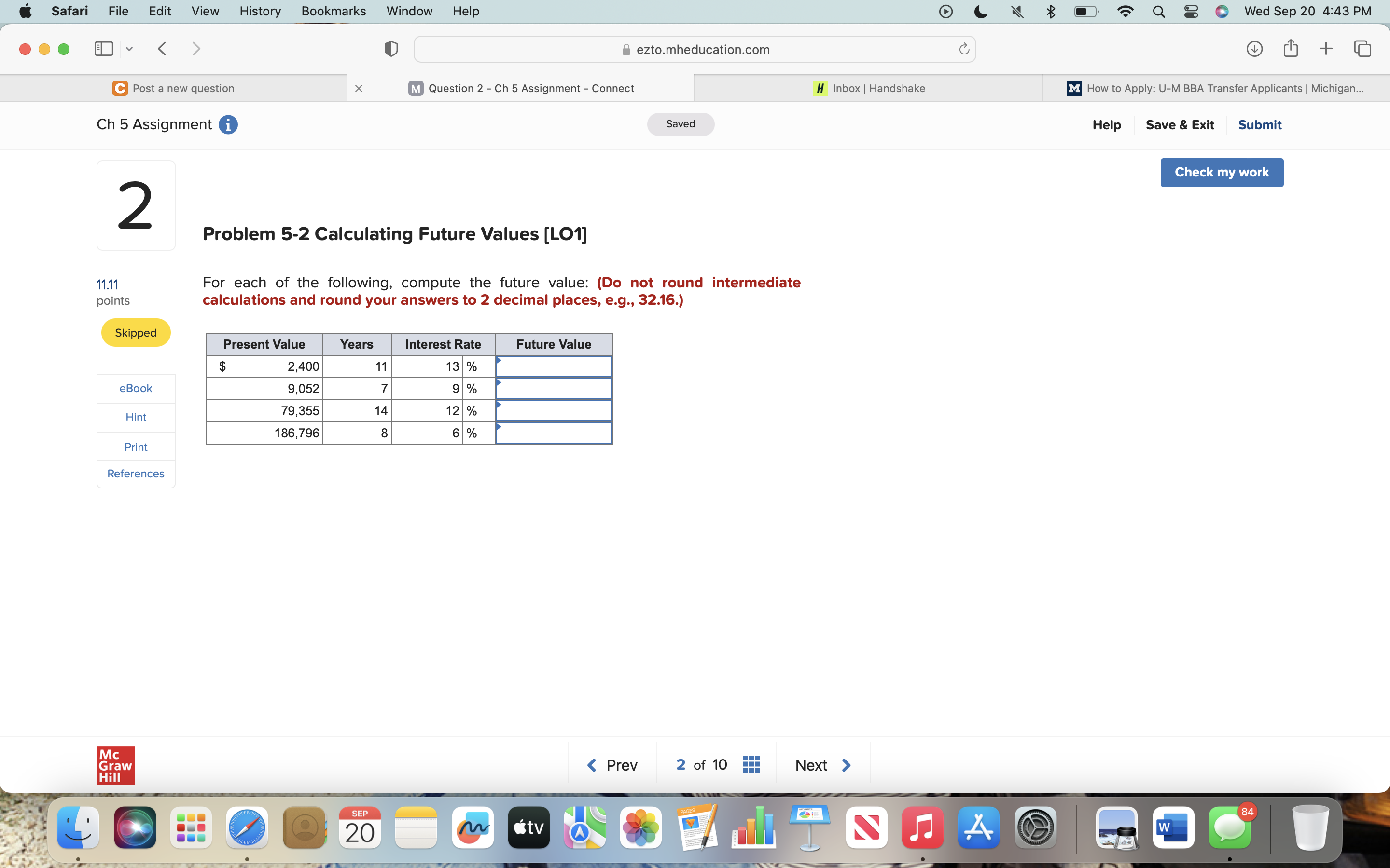  Problem 5-2 Calculating Future Values [LO1] For each of the following,