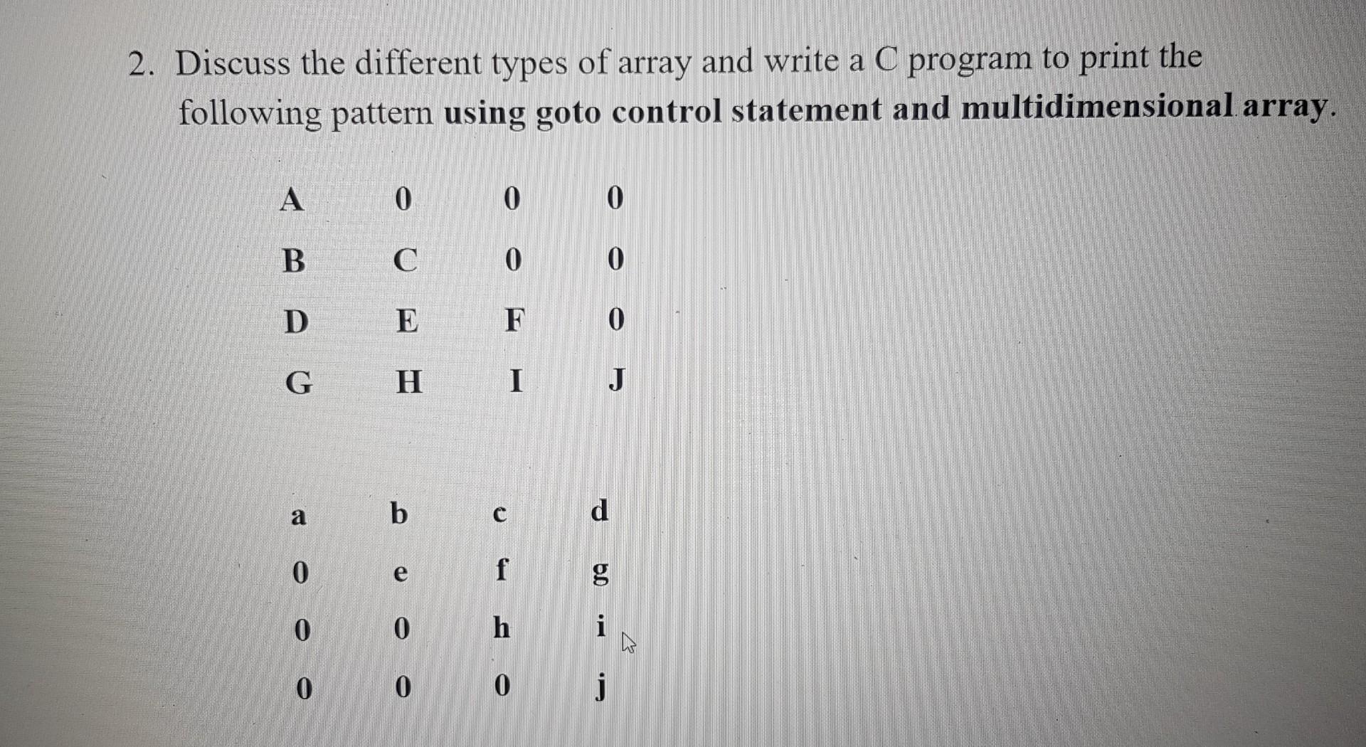  2. Discuss the different types of array and write a C