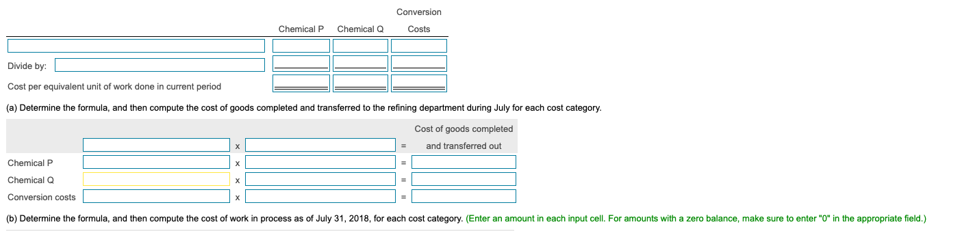Chemical Q 146,000 Conversion costs 233,250 Chemical P is introduced at the