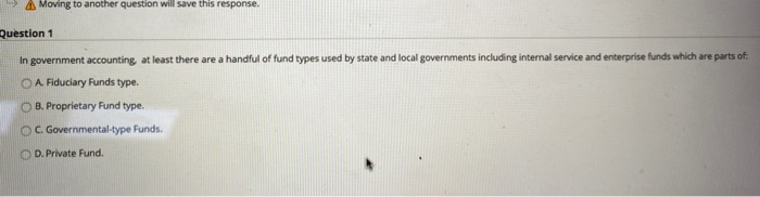  Moving to another question will save this response. Question 1 In