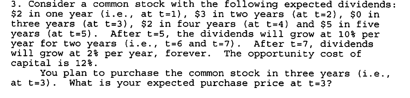 What is the expected purchase at t? 3. Consider a common stock