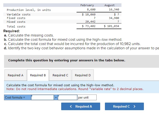 mixed cost using the high-low method. c. Calculate the total cost that