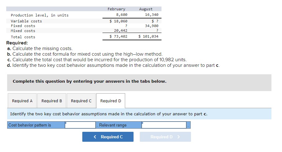 two key cost behavior assumptions made in the calculation of your answer