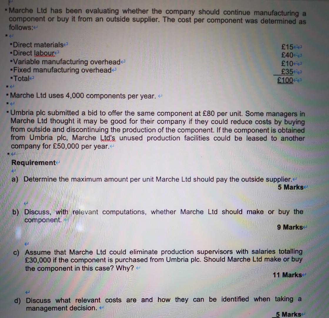  - Marche Ltd has been evaluating whether the company should continue