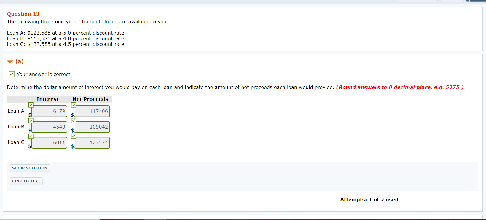 please explain and answer b1 Question 13 The following three one-year "discount"