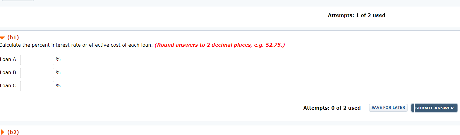 loans are available to you: Loan A: $123,585 at a 5.0 percent
