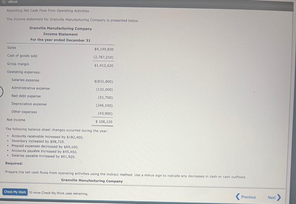 Reporting Net Cash Flow from Operating Activities The income statement for
