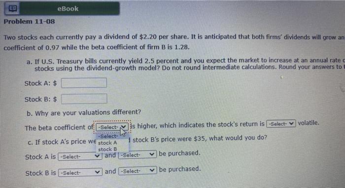 $2.20 per share. It is anticipated that both firms dividends will grow