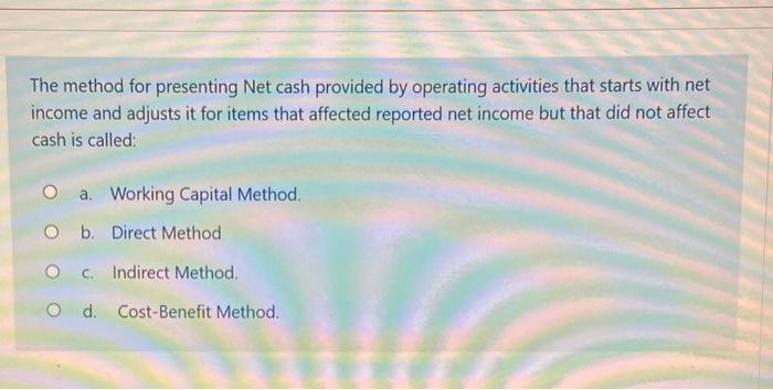  The method for presenting Net cash provided by operating activities that