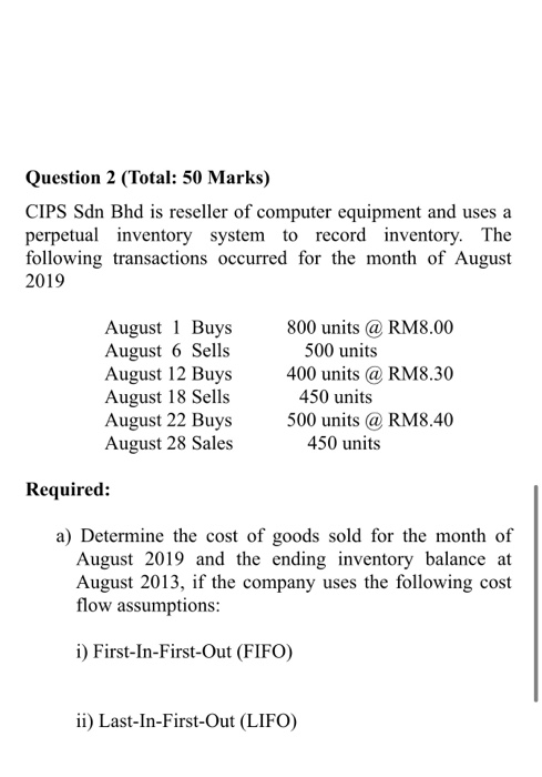  Question 2 (Total: 50 Marks) CIPS Sdn Bhd is reseller of