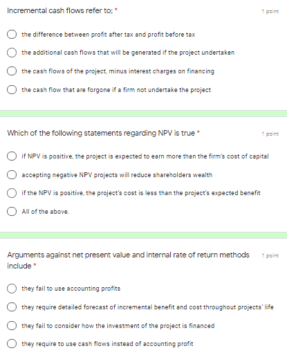 Incremental cash flows refer to: 1 point the difference between profit