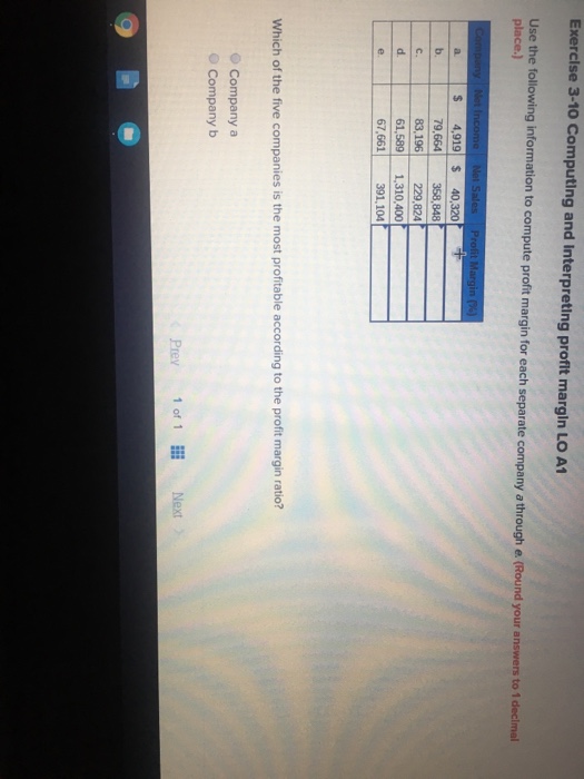  Exercise 3-10 Computing and Interpreting profit margin LO A1 Use the