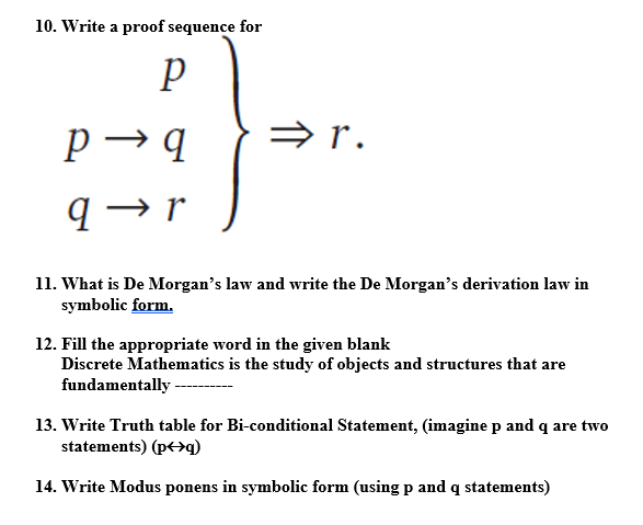  10. Write a proof sequence for ll. What is De Morgan's