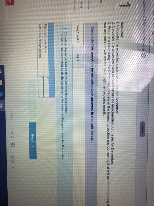Expecued Cash Collections and Disbursements [LO8-2, L08-4, L08-8] You have been asked