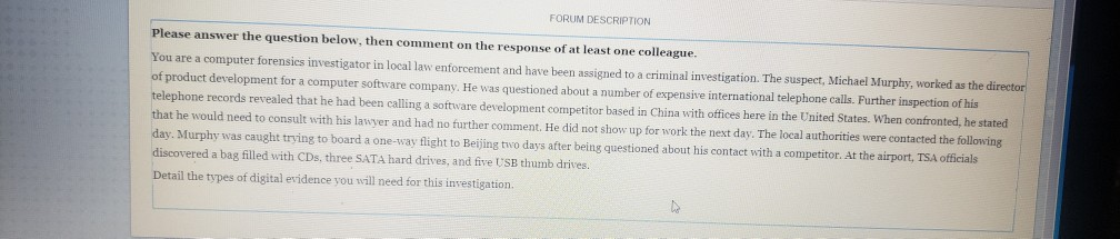 FORUM DESCRIPTION Please answer the question below, then comment on the